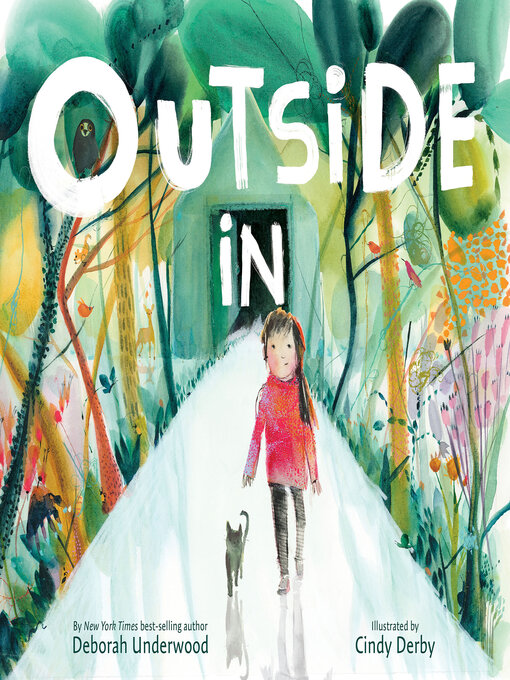 Deborah Underwood创作的Outside In作品的详细信息 - 可供借阅